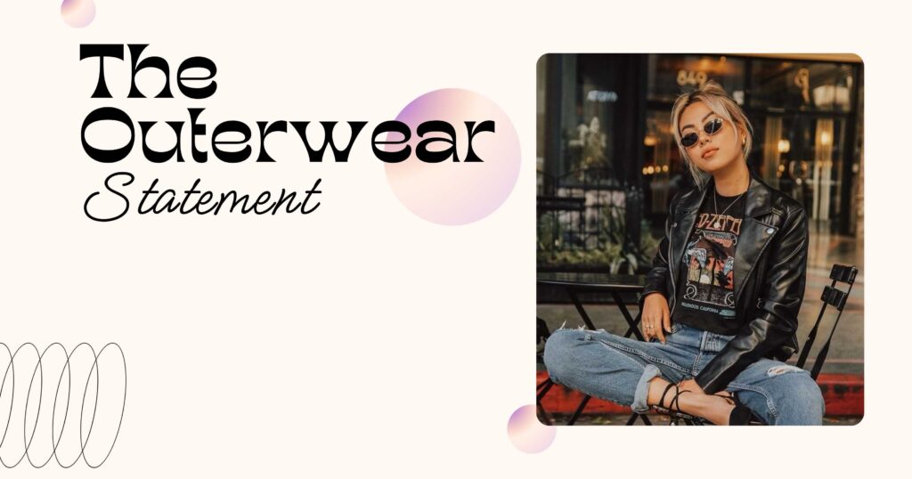 Outerwear That Completes Streetwear Wardrobe Essentials Checklist