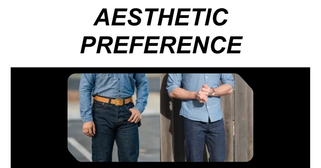 Do You Like a Worn-In Look, or Something More Consistent?