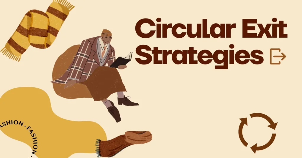 Include Circular Fashion in Your Exit Plan