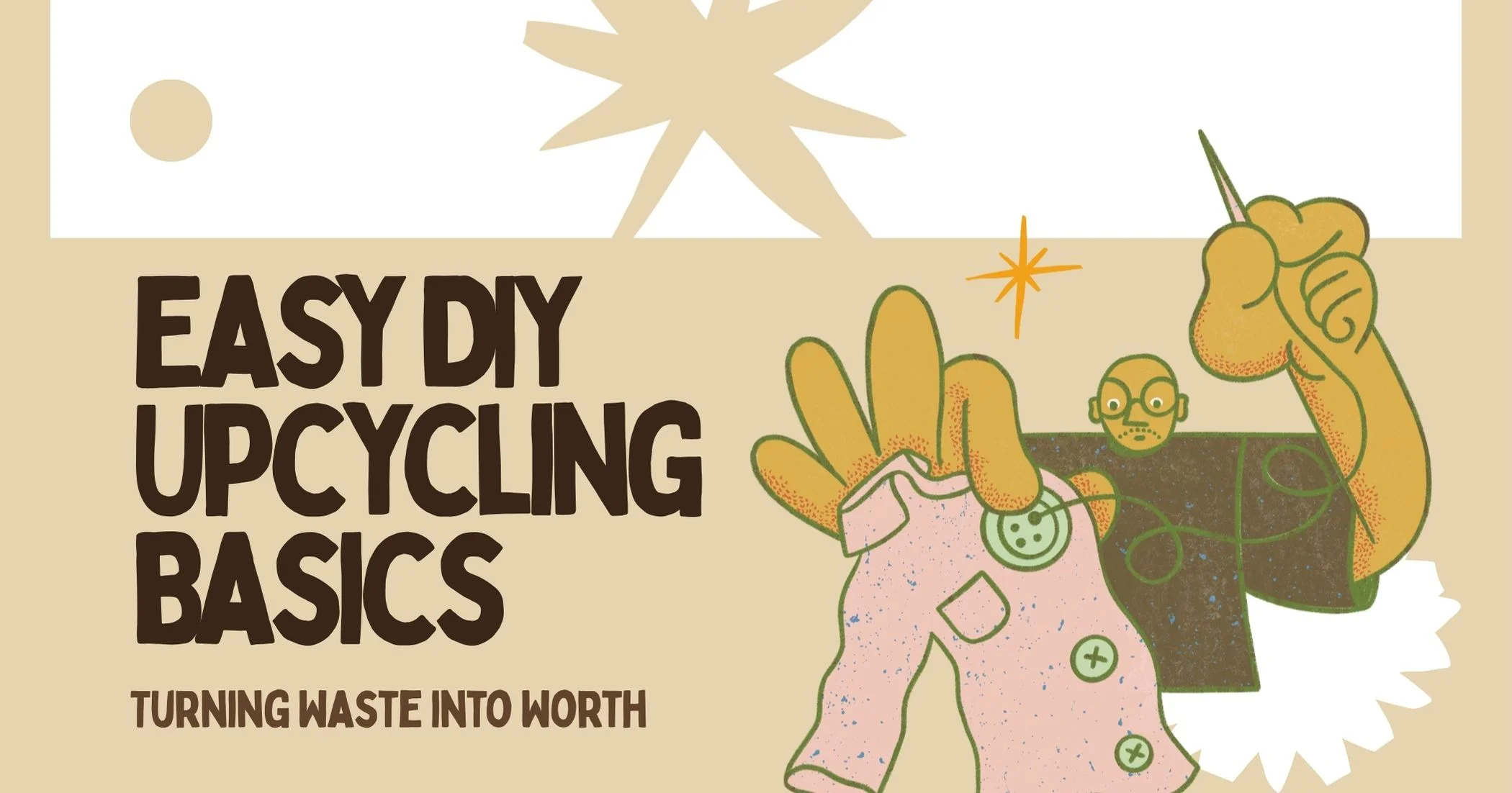Upcycling Clothes for Beginners: Easy Ways to Revive Your Closet