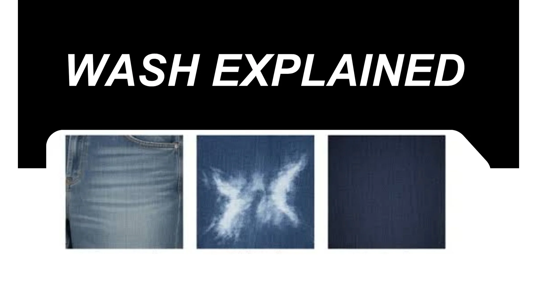 Understanding the Types of Denim Washes for Everyday Jeans
