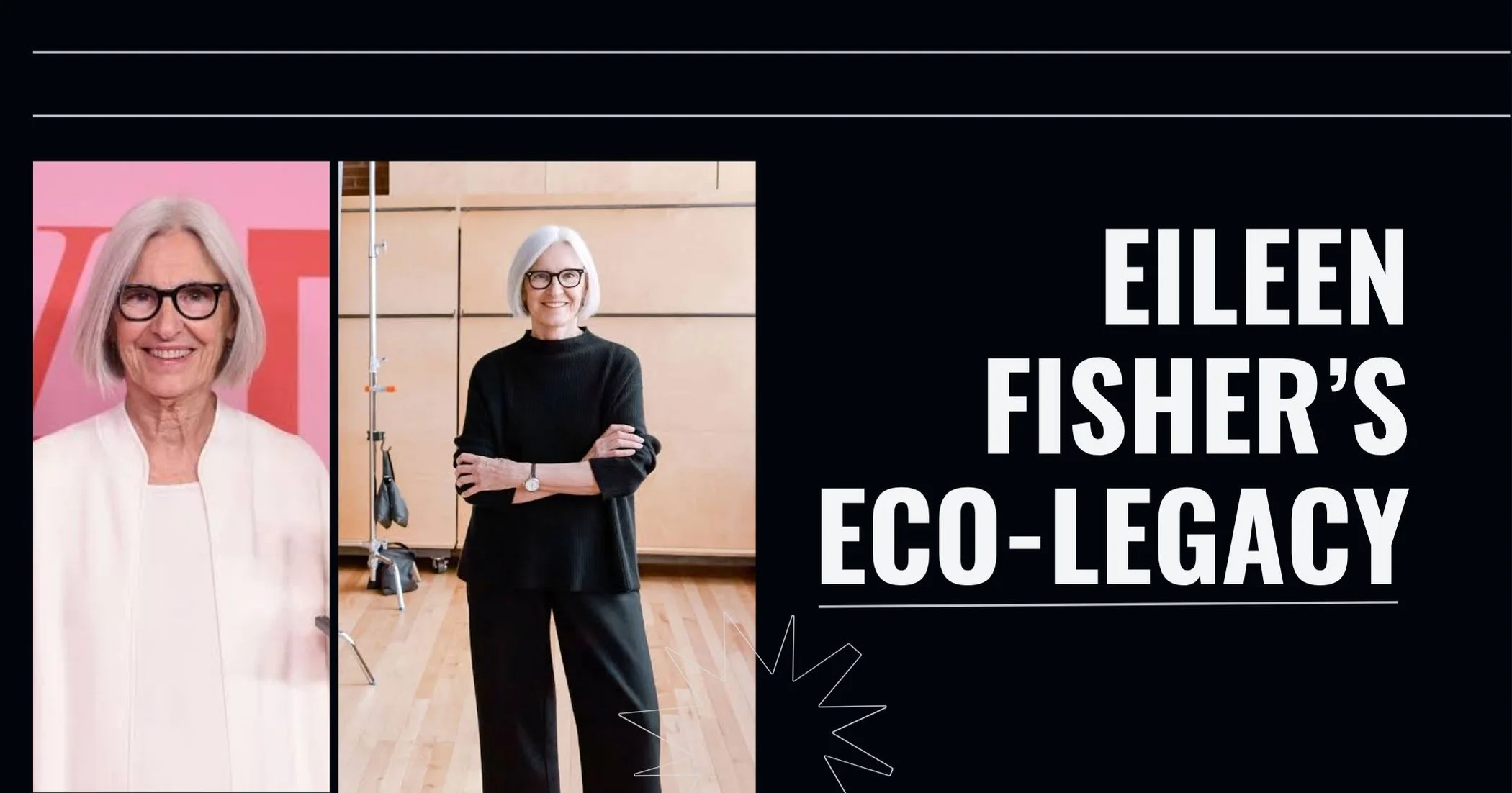How Eileen Fisher Made Sustainability a Fashion Staple
