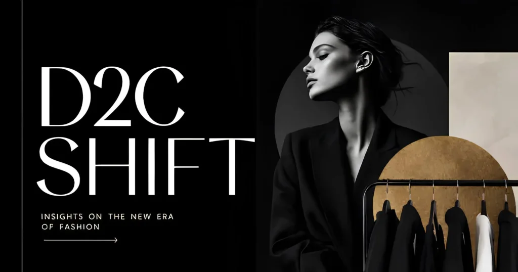 Why This Matters for Fashion Trends and D2C Brands