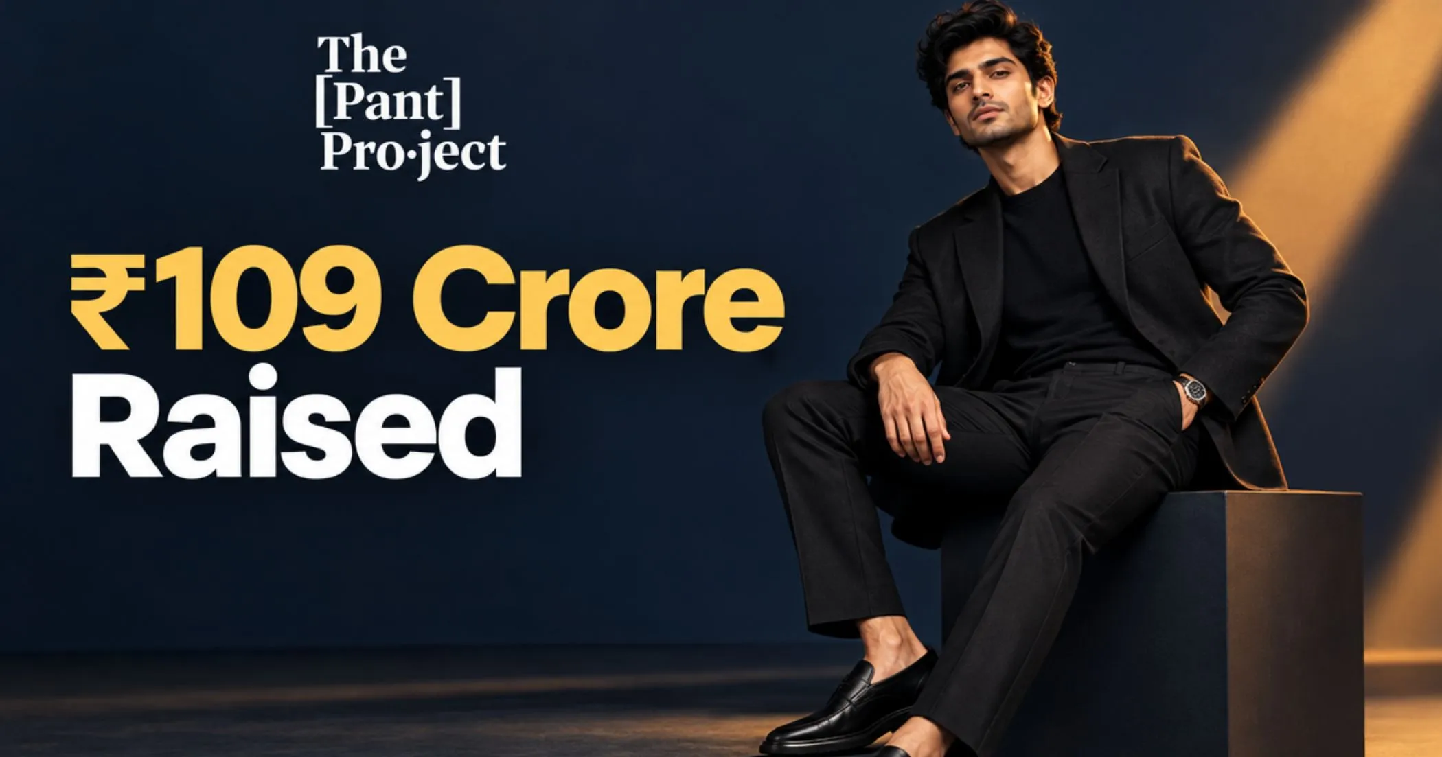 The Pant Project Raises ₹109 Crore for Retail Expansion